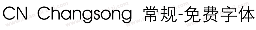 CN Changsong 常规字体转换